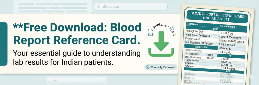 Download the free blood test report reference card for Indian patients